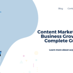 Content Marketing for Business Growth: A Complete Guide